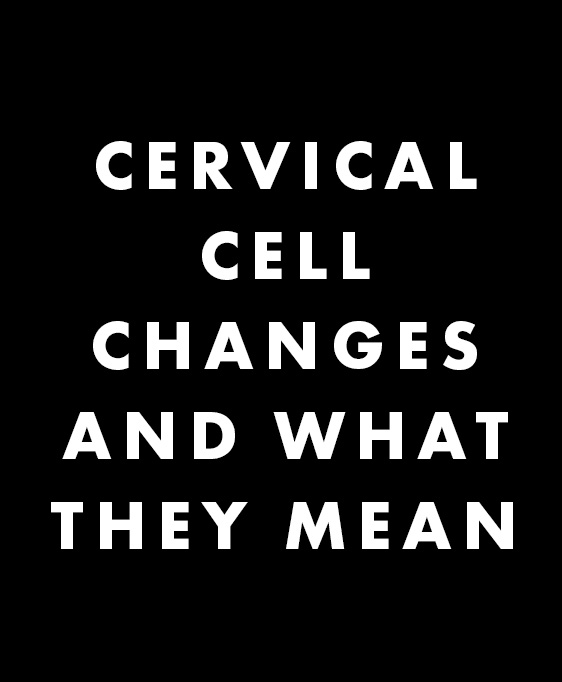 Cervical cell changes